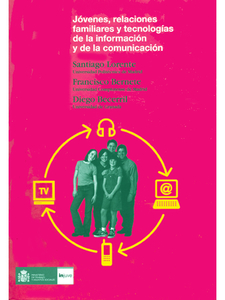 Jóvenes, relaciones familiares y tecnología de la información y de las comunicac