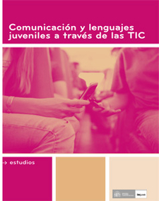 Comunicación y lenguajes juveniles a través de las TIC