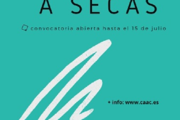 Cartel de la convocatoria A secas del Centro Andaluz de Arte Contemporáneo