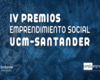 Imagen IV Edición de los Premios de Emprendimiento Social UCM-Santander
