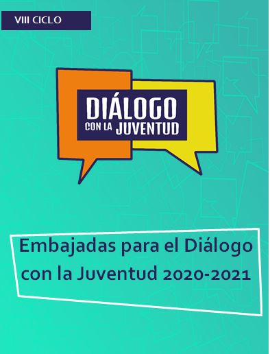 Convocatoria Embajadas Diálogo Juventud VIII Ciclo