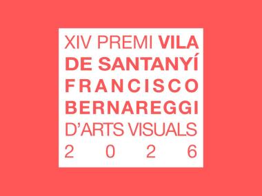 Premio Vila de Santanyí Francisco Bernareggi de Artes Visuales 2026