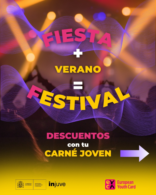 Fiesta + Verano = Festival. Descuentos con tu Carné Joven