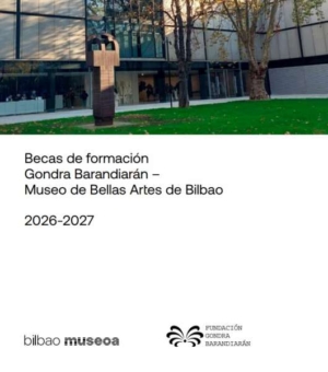 Becas de formación Gondra Barandiarán - Museo de Bellas Artes de Bilbao