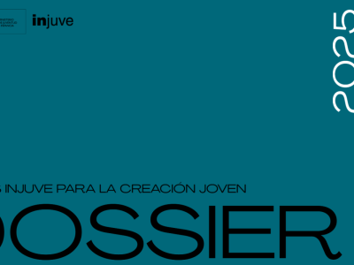 Ayudas INJUVE para la creación joven. Dossier. 2025 2026