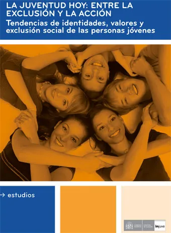 La juventud hoy: entre la exclusion y la acción. Tendencias de identidades, valo