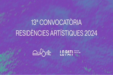 Convocatoria residesidencias Eufònic / Lo Pati 2024