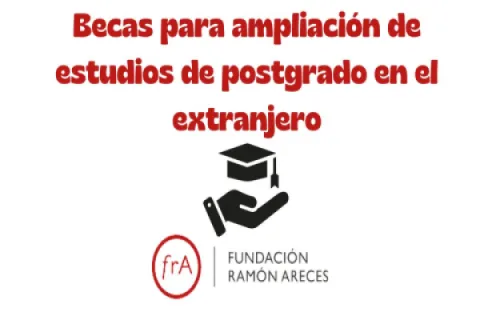Imagen XXXIX Becas Ramón Areces para ampliación de estudios de postgrado en el extranjero