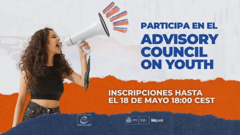 Participa en el Advisory Council on Youth. Inscripciones hasta el 18 de Mayo 18:00 CEST