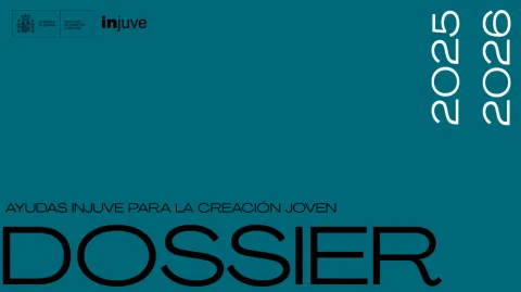 Ayudas INJUVE para la creaci&oacute;n joven. Dossier. 2025 2026