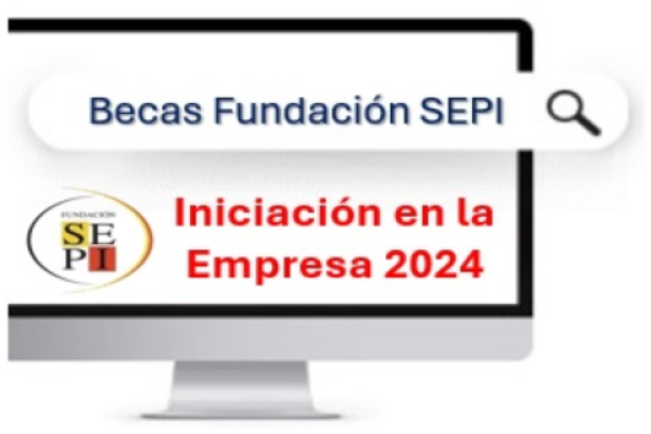 Imagen Becas Fundación SEPI - Iniciación en la empresa 2024