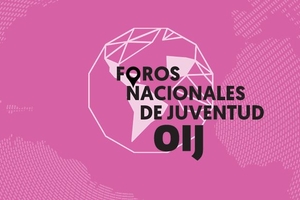 Foros Nacionales de Juventud OIJ