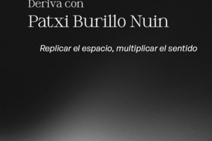 Deriva con Patxi Burillo Nuin