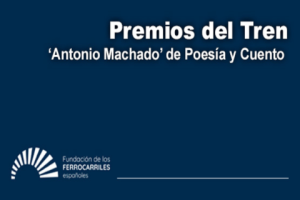 Imagen 43º Edición Premios del Tren ‘Antonio Machado’ de Poesía y Cuento